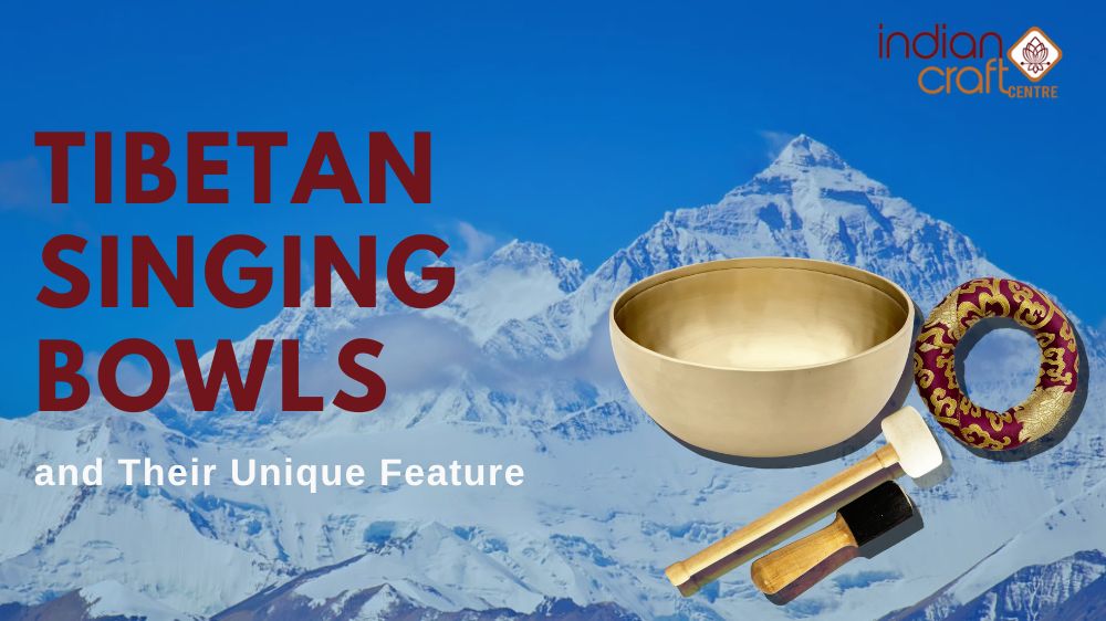 5 Types of Tibetan Singing Bowls and Their Unique Feature